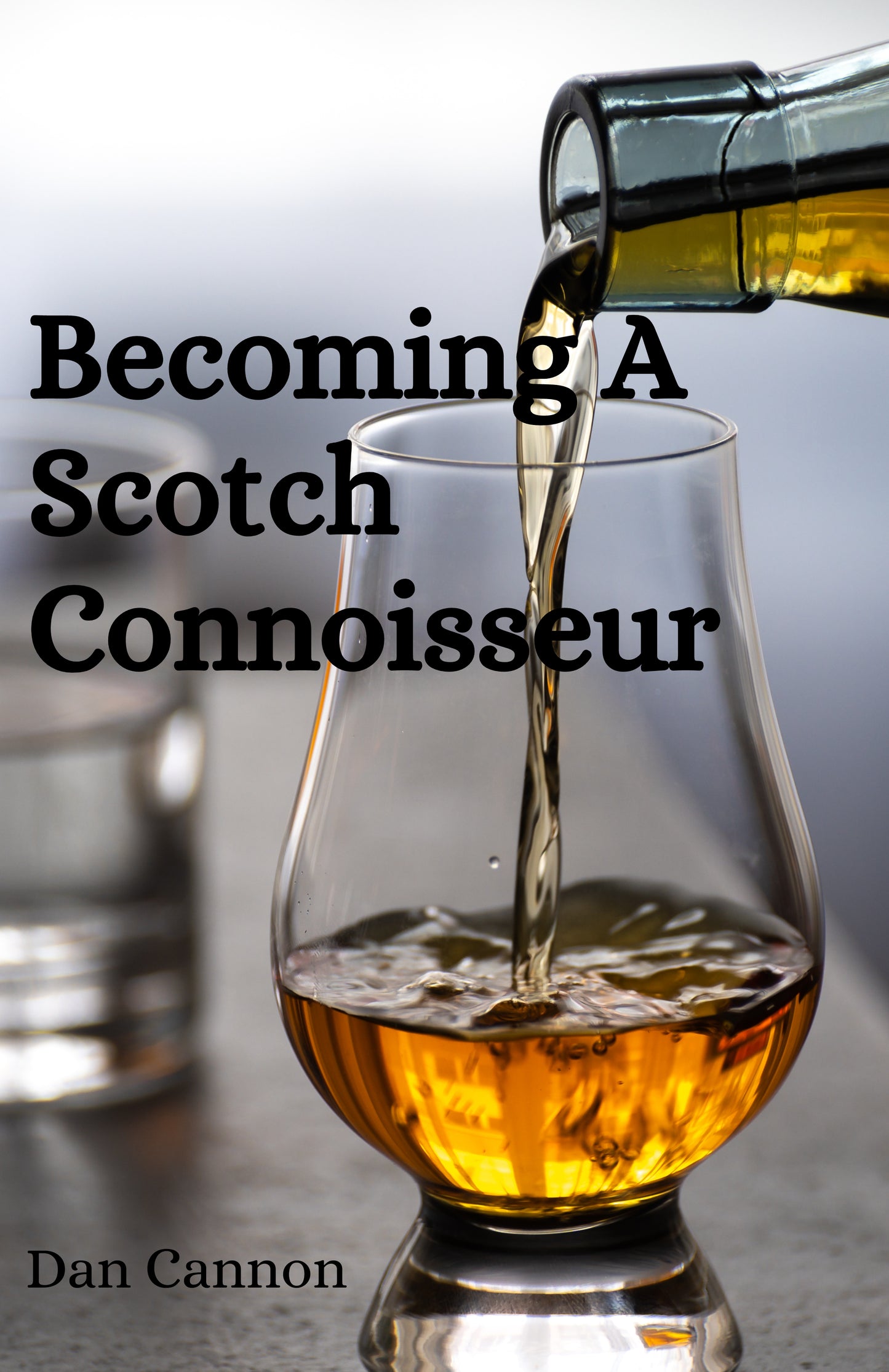 Becoming A Scotch Connoisseur eBook