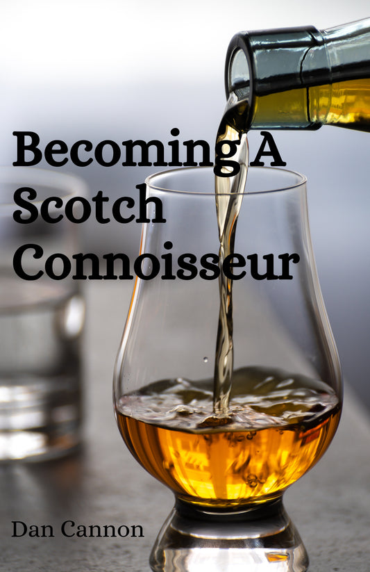 Becoming A Scotch Connoisseur eBook